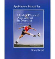 Application Manual for Health & Physical Assessment in Nursing
