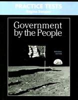 Practice Tests for Government By the People, National Version