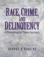 Race, Crime, and Delinquency