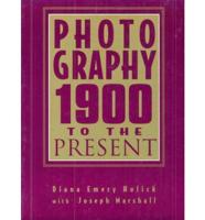 Photography--1900 to the Present