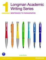 Longman Academic Writing Series. 1 Sentences to Paragraphs
