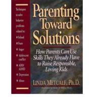Parenting Toward Solutions