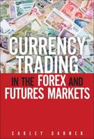 Currency Trading in the Forex and Futures Markets