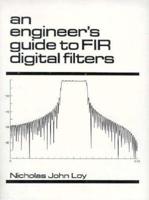 An Engineer's Guide to FIR Digital Filters