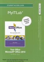 Myitlab With Pearson eText -- Access Card -- For Your Office Office 2010 Vol. 1