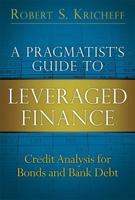 A Pragmatist's Guide to Leveraged Finance