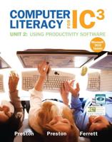 Computer Literacy for IC3. Unit 2 Using Productivity Software