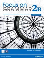 Focus on Grammar 2B Student Book and Focus on Grammar 2B Workbook Pack