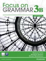 Focus on Grammar 3B Split Student Book and Workbook 3B Pack
