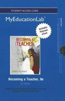 NEW MyLab Education With Pearson eText -- Standalone Access Card -- For Becoming a Teacher