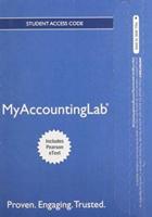 NEW MyLab With Pearson eText -- Access Card -- For Accounting