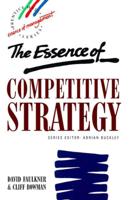 The Essence of Competitive Strategy