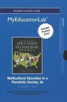 NEW MyLab Education With Pearson eText -- Standalone Access Card -- For Multicultural Education in a Pluralistic Society