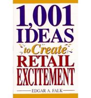 1,001 Ideas to Create Retail Excitement