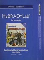 NEW MyLab BRADY Without Pearson eText -- Access Card -- For Prehospital Emergency Care