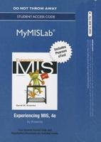 NEW MyLab MIS With Pearson eText -- Access Card -- For Experiencing MIS