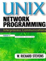 UNIX Network Programming. Volume 2 Interprocess Communications