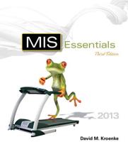 MIS Essentials Plus MyMISLab With Pearson eText -- Access Card Package