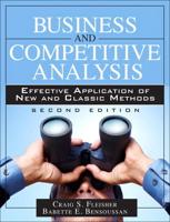 Business and Competitive Analysis: Effective Application of New and Classic Methods (VitalSource eText)