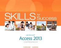 Skills for Success With Access 2013. Comprehensive