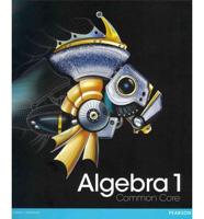 HIGH SCHOOL MATH 2012 COMMON-CORE ALGEBRA 1 STUDENT EDITION GRADE 8/9