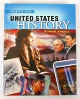 High School United States History 2013 Modern America Student Edition Grade 10/12