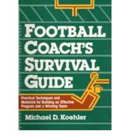 Football Coach's Survival Guide