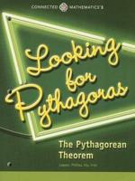 Connected Mathematics 3 Student Edition Grade 8: Looking for Pythagoras: The Pythagorean Theorem Copyright 2014
