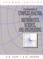 Fundamentals of Complex Analysis for Mathematics, Science, and Engineering