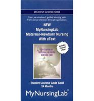 NEW MyLab Nursing With Pearson eText -- Access Card-- For Contemporary Maternal-Newborn Nursing (24-Month Access)