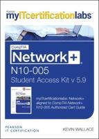 CompTIA Network+ N10-005 Cert Guide, V5.9 MyITCertificationlabs -- Access Card