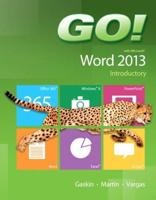 Go! With Microsoft Word 2013, Introductory