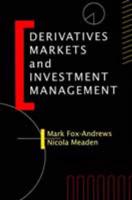 Derivatives Markets and Investment Management
