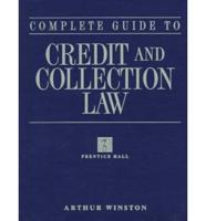 Complete Guide to Credit and Collection Law