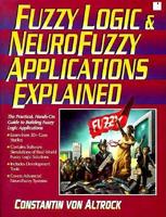 Fuzzy Logic and NeuroFuzzy Applications Explained