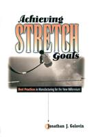 Achieving Stretch Goals