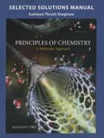 Selected Solution Manual for Principles of Chemistry, a Molecular Approach, Third Edition