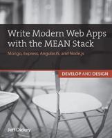 Write Modern Web Apps With the MEAN Stack