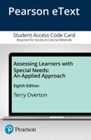 Assessing Learners With Special Needs - An Applied Approach, 8E, Terry Overton