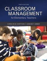 Classroom Management for Elementary Teachers With Mylab Education With Enhanced Pearson Etext, Loose-Leaf Version -- Access Card Package