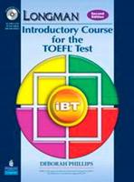 Longman Introductory Course for the TOEFL¬ Test: iBT Student Book (Without Answer Key) With CD-ROM & iTests