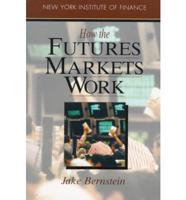 How the Futures Markets Work