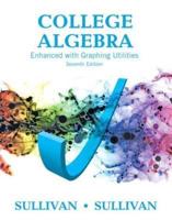 College Algebra Enhanced With Graphing Utilities Plus Mylab Math With Pearson Etext -- 24-Month Access Card Package