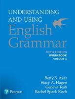 Azar-Hagen Grammar - (AE) - 5th Edition - Workbook A - Understanding and Using English Grammar