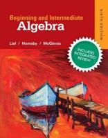 Beginning & Intermediate Algebra Plus New Integrated Review Mylab Math and Worksheets-Access Card Package