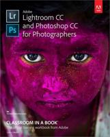 Adobe Lightroom CC and Photoshop CC for Photographers
