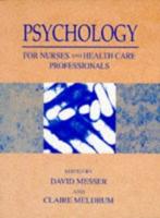 Psychology for Nurses and Health Care Professionals