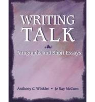 Writing Talk. Paragraphs and Short Essays