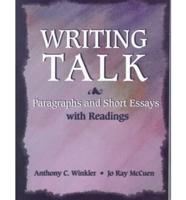 Writing Talk. Paragraphs and Short Essays With Readings