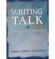 Writing Talk. Sentences and Paragraphs